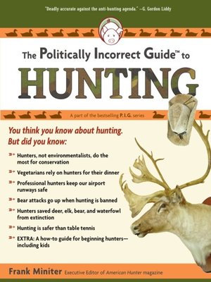 cover image of The Politically Incorrect Guide to Hunting